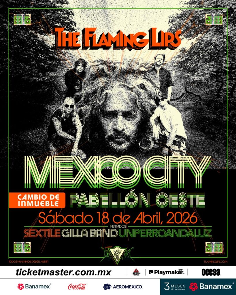 Flyer The Flaming Lips Sextile Gilla Band Unperro Andaluz Velódromo Olímpico cambio a Pabellón Oeste CDMX México 2026 Punkcast