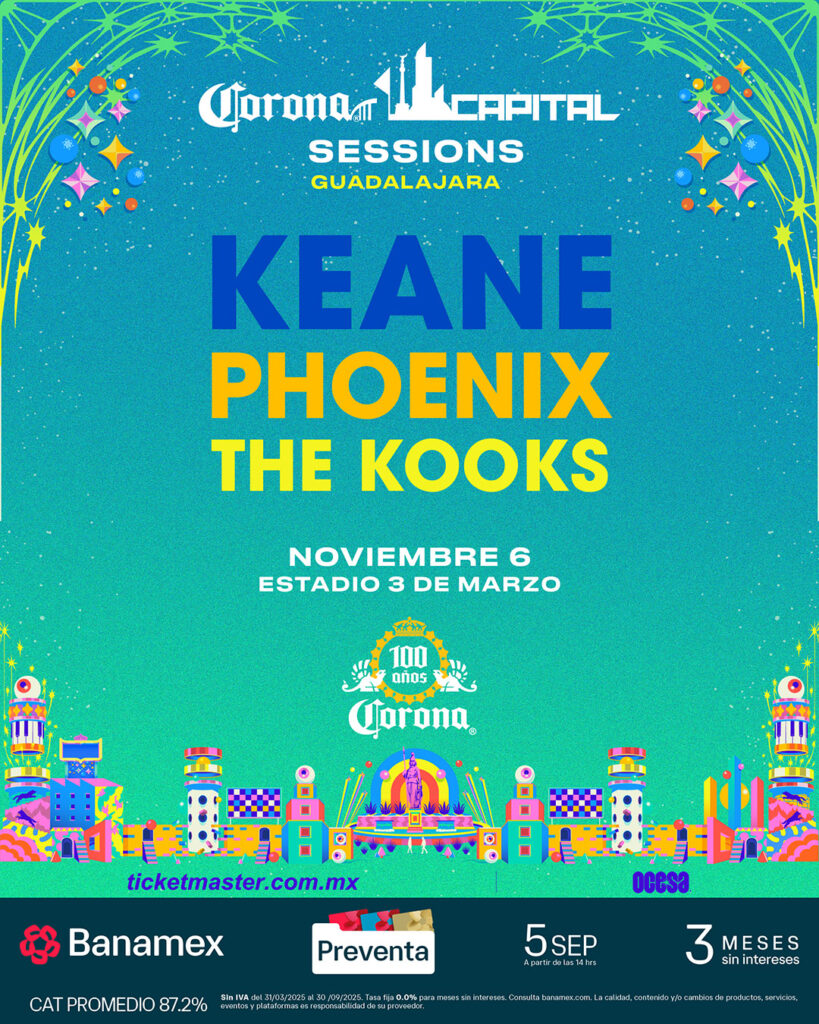 Corona Capital Sessions 2025 Gualdajara Keane Phoenix The Kooks Punkcast
