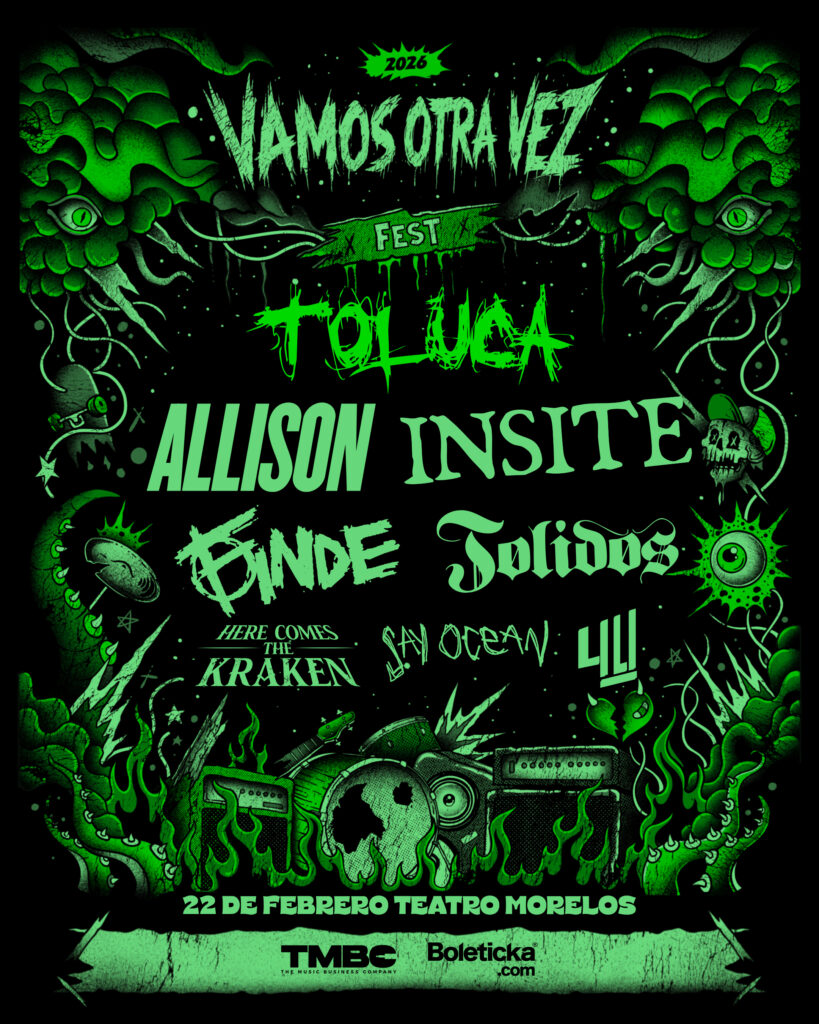 Flyer Vamos Otra Vez Fest 2026 Allison Finde Tolidos Say Ocean Lili Insite Here Comes the Kraken Toluca