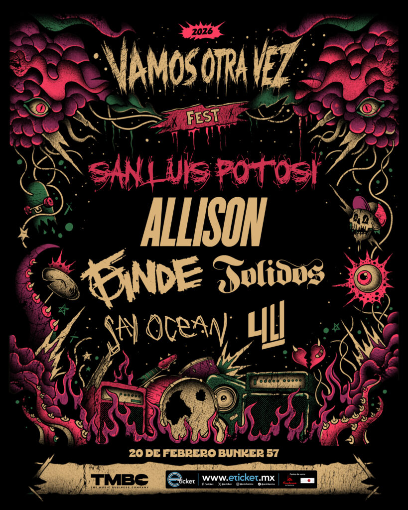 Flyer Vamos Otra Vez Fest 2026 Allison Finde Tolidos Say Ocean Lili San Luis Potosí
