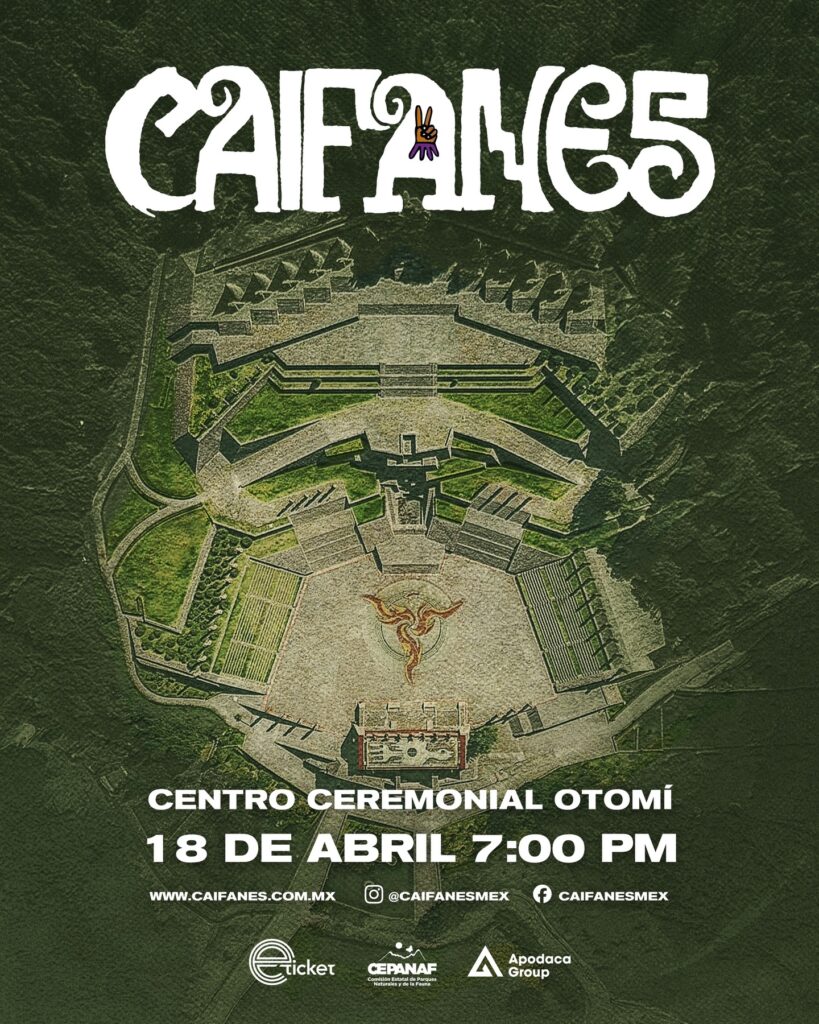 Concierto 2026 Flyer Caifanes Centro Ceremonial Otomi Temoaya Apodaca Group Punkcast
