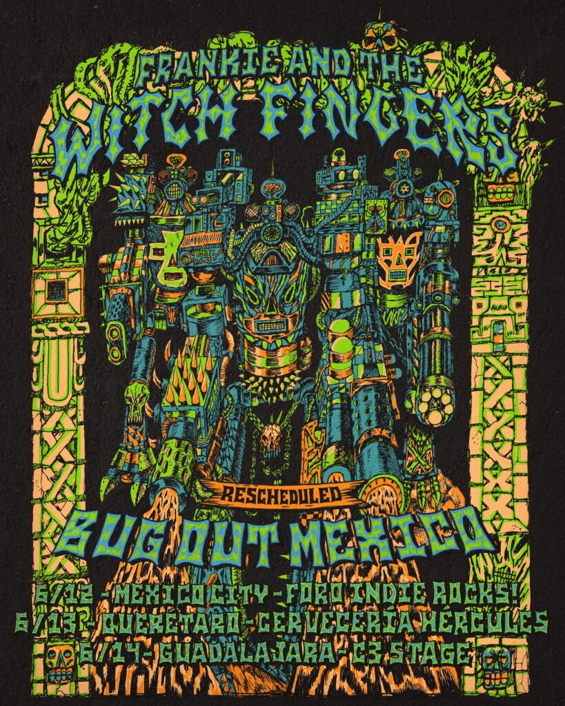 Flyer Frankie and the Witch Fingers en México 2026 Foro Indie Rocks CDMX Hipnosis Querétaro Guadalajara Punkcast
