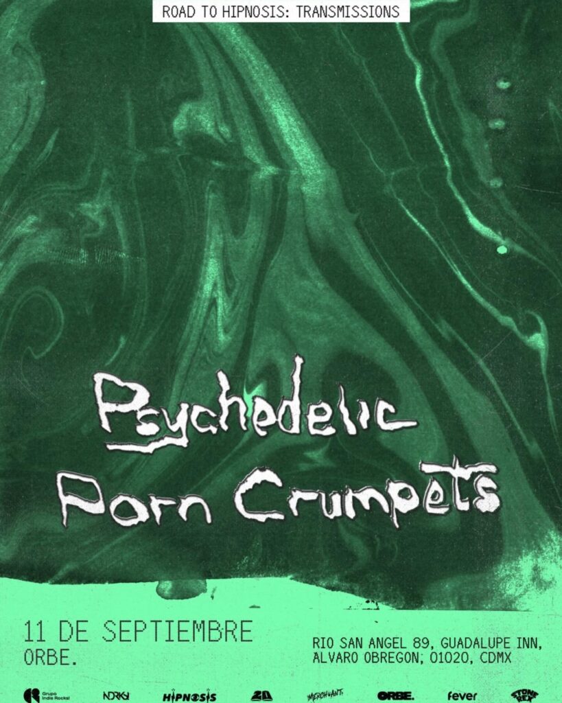 Flyer Psychodelic Porn Crumpets CDMX Foro Orbe septiembre 2026 Punkcast